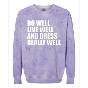 Do Well Live Well... Colorblast Crewneck Sweatshirt