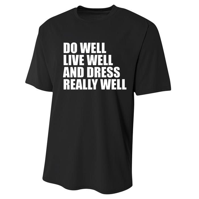 Do Well Live Well... Performance Sprint T-Shirt