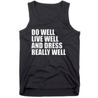 Do Well Live Well... Tank Top