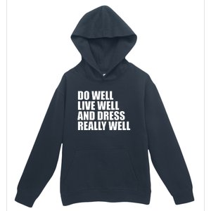 Do Well Live Well... Urban Pullover Hoodie