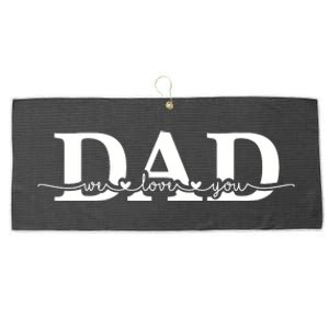 Dad We Love You Father's Day Large Microfiber Waffle Golf Towel