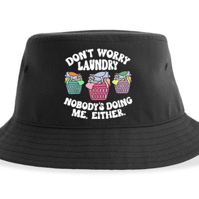 Don't Worry Laundry Nobody's Doing Me Either Funny Sustainable Bucket Hat