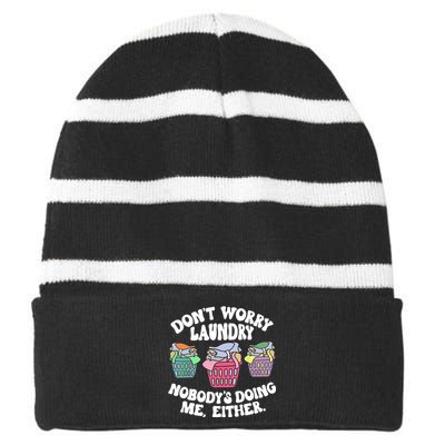 Don't Worry Laundry Nobody's Doing Me Either Funny Striped Beanie with Solid Band