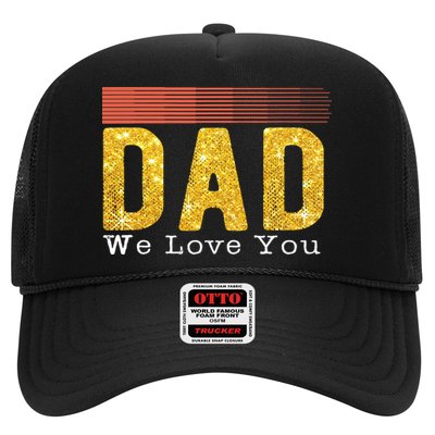 Dad We Love You Fathers Day Funny Retro Vintage Gifts Trucker Hat