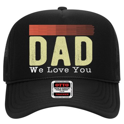 Dad We Love You Fathers Day Funny Retro Vintage Gifts Trucker Hat