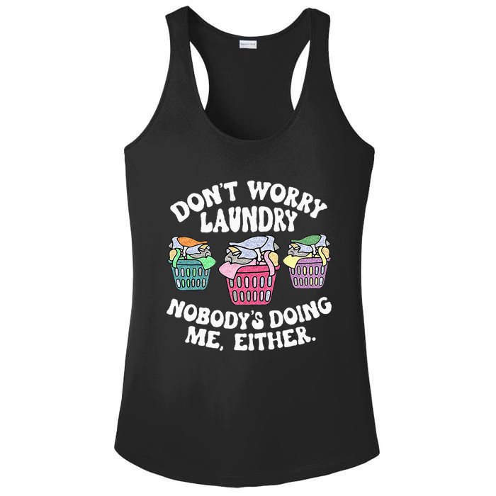 Dont Worry Laundry Nobodys Doing Me Either Funny Ladies PosiCharge Competitor Racerback Tank