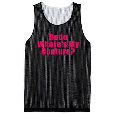 Dude WhereS My Couture Sarcastic Funny Saying Mesh Reversible Basketball Jersey Tank