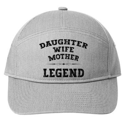 Daughter Wife Mother Legend Best Mom Mama Mother's Day 7-Panel Snapback Hat