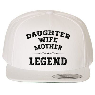 Daughter Wife Mother Legend Best Mom Mama Mother's Day Wool Snapback Cap