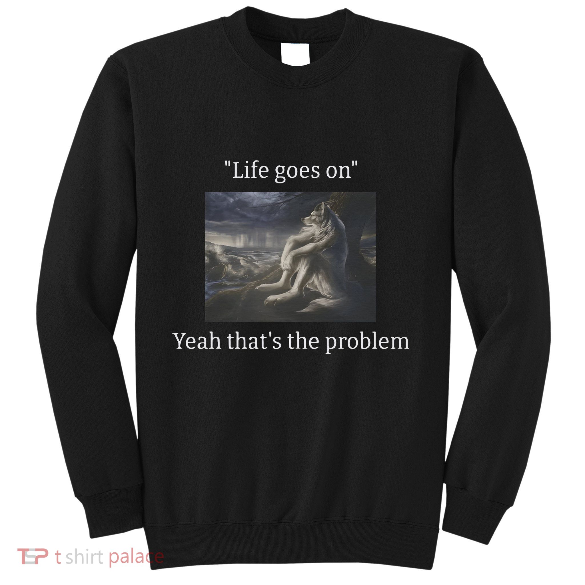 Depressed Wolf Meme Sweatshirt