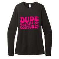 Dude Wheres My Couture Trending Sarcastic Funny Saying Womens CVC Long Sleeve Shirt