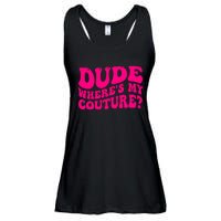 Dude Wheres My Couture Trending Sarcastic Funny Saying Ladies Essential Flowy Tank