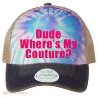 Dude WhereS My Couture Sarcastic Legacy Tie Dye Trucker Hat