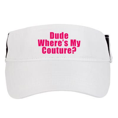 Dude WhereS My Couture Sarcastic Adult Drive Performance Visor