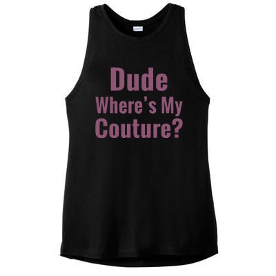 Dude WhereS My Couture Ladies PosiCharge Tri-Blend Wicking Tank