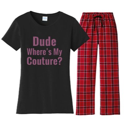 Dude WhereS My Couture Women's Flannel Pajama Set