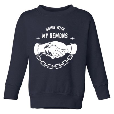 Down With My Demons Toddler Sweatshirt