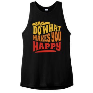 Do What Makes You Happy Positive Quote Ladies PosiCharge Tri-Blend Wicking Tank