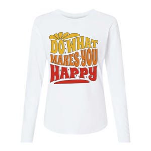 Do What Makes You Happy Positive Quote Womens Cotton Relaxed Long Sleeve T-Shirt