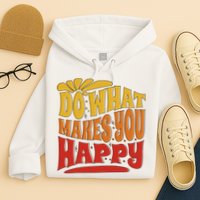 Do What Makes You Happy Positive Quote Hoodie