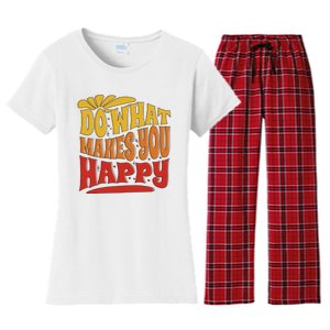 Do What Makes You Happy Positive Quote Women's Flannel Pajama Set