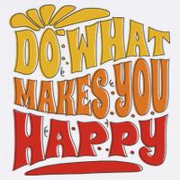 Do What Makes You Happy Positive Quote Flatbill Hat