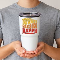 Do What Makes You Happy Positive Quote Tumbler