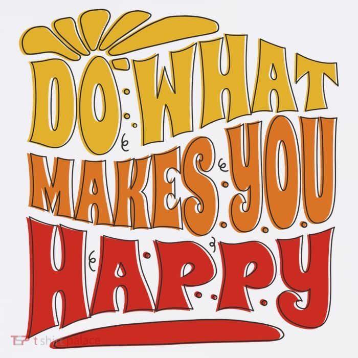 Do What Makes You Happy Positive Quote Poster