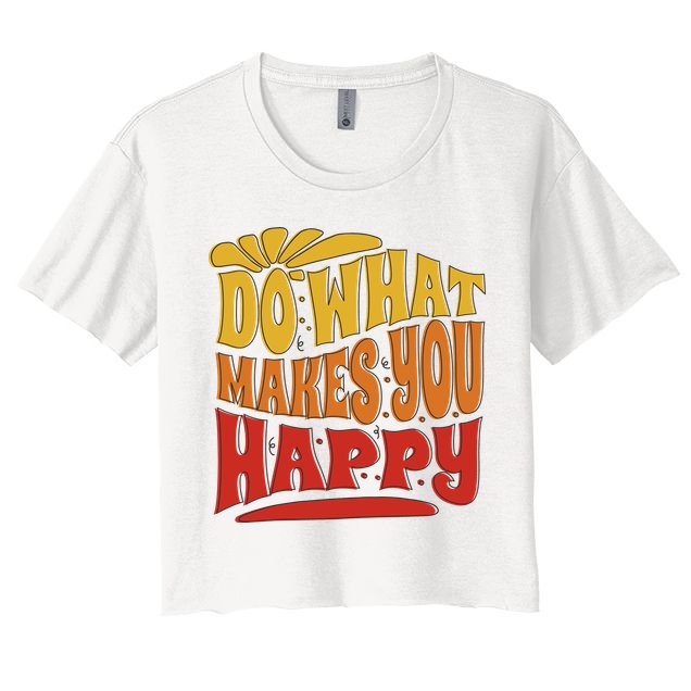 Do What Makes You Happy Positive Quote Crop Top