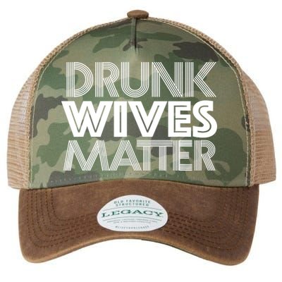 Drunk Wives Matter - Funny Wine Drinking Tee Legacy Tie Dye Trucker Hat