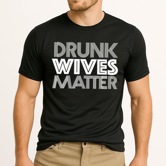 Drunk Wives Matter - Funny Wine Drinking Tee Performance Shirt