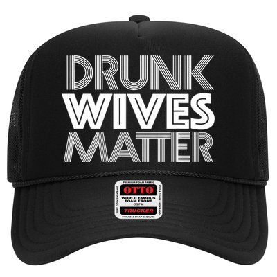 Drunk Wives Matter - Funny Wine Drinking Tee Trucker Hat
