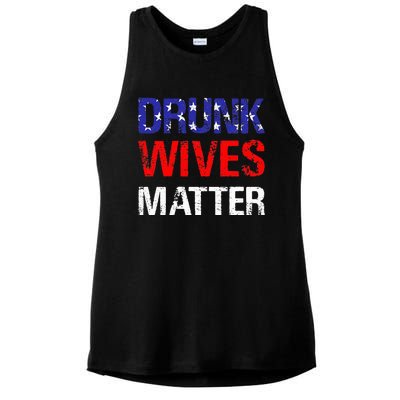 Drunk Wives Matter 4th Of July Beer Drinking Ladies PosiCharge Tri-Blend Wicking Tank