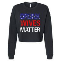 Drunk Wives Matter 4th Of July Beer Drinking Cropped Pullover Crew