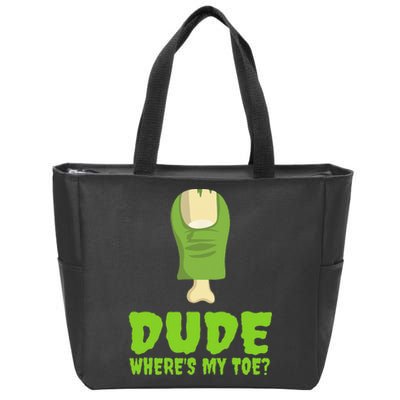 Dude Wheres My Toe Funny Zombie Amputation Leg Ampu Zip Tote Bag