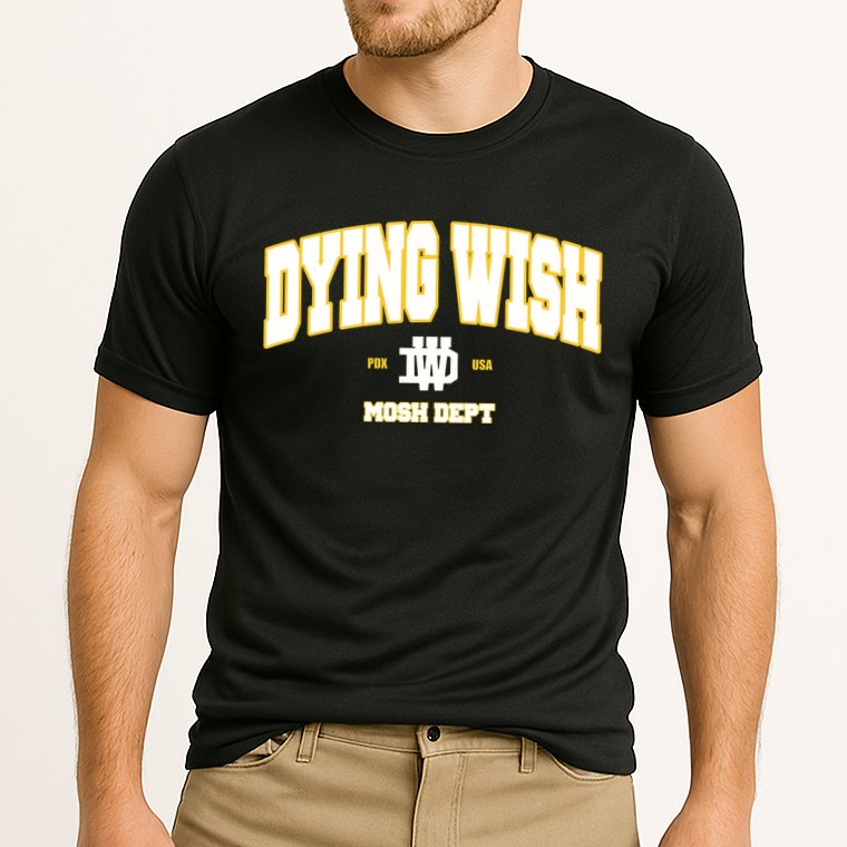 Dying Wish Mosh Dept Performance Shirt