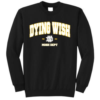 Dying Wish Mosh Dept Sweatshirt