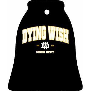 Dying Wish Mosh Dept Ceramic Bell Ornament