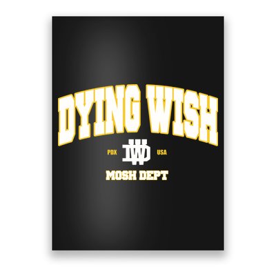 Dying Wish Mosh Dept Poster