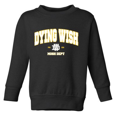 Dying Wish Mosh Dept Toddler Sweatshirt