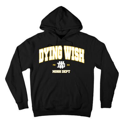 Dying Wish Mosh Dept Tall Hoodie