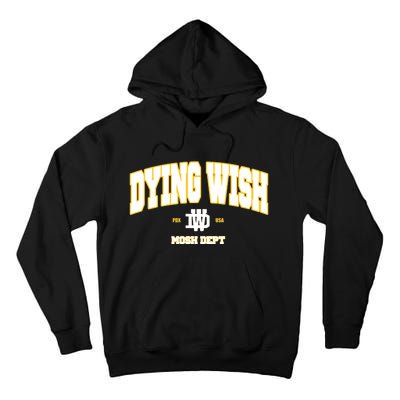 Dying Wish Mosh Dept Tall Hoodie