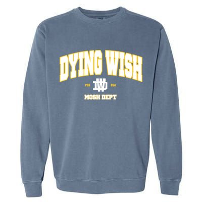 Dying Wish Mosh Dept Garment-Dyed Sweatshirt