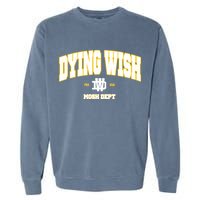 Dying Wish Mosh Dept Garment-Dyed Sweatshirt