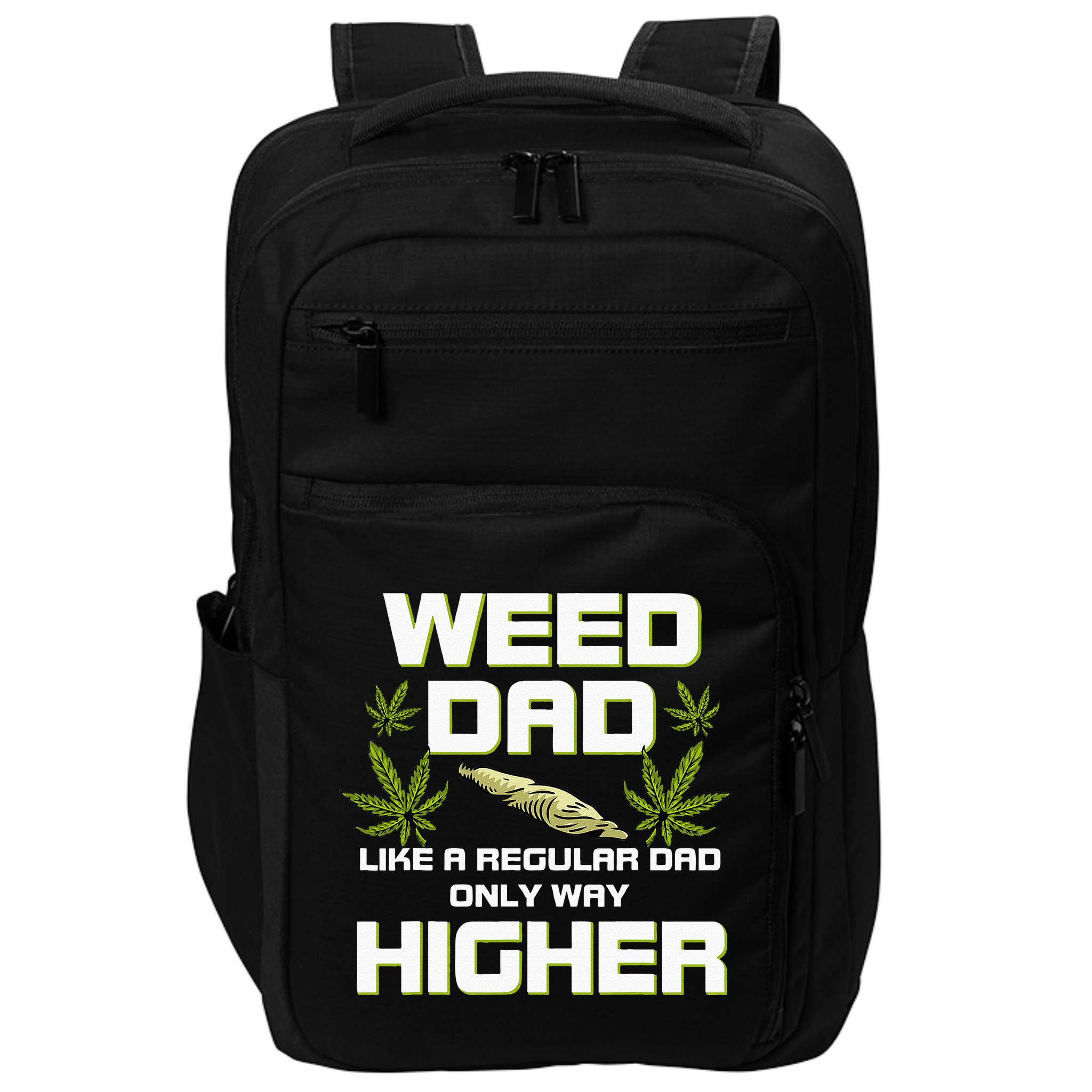 Dad Weed Marijuana Funny 420 Cannabis Gift Fathers Day Impact Tech Backpack
