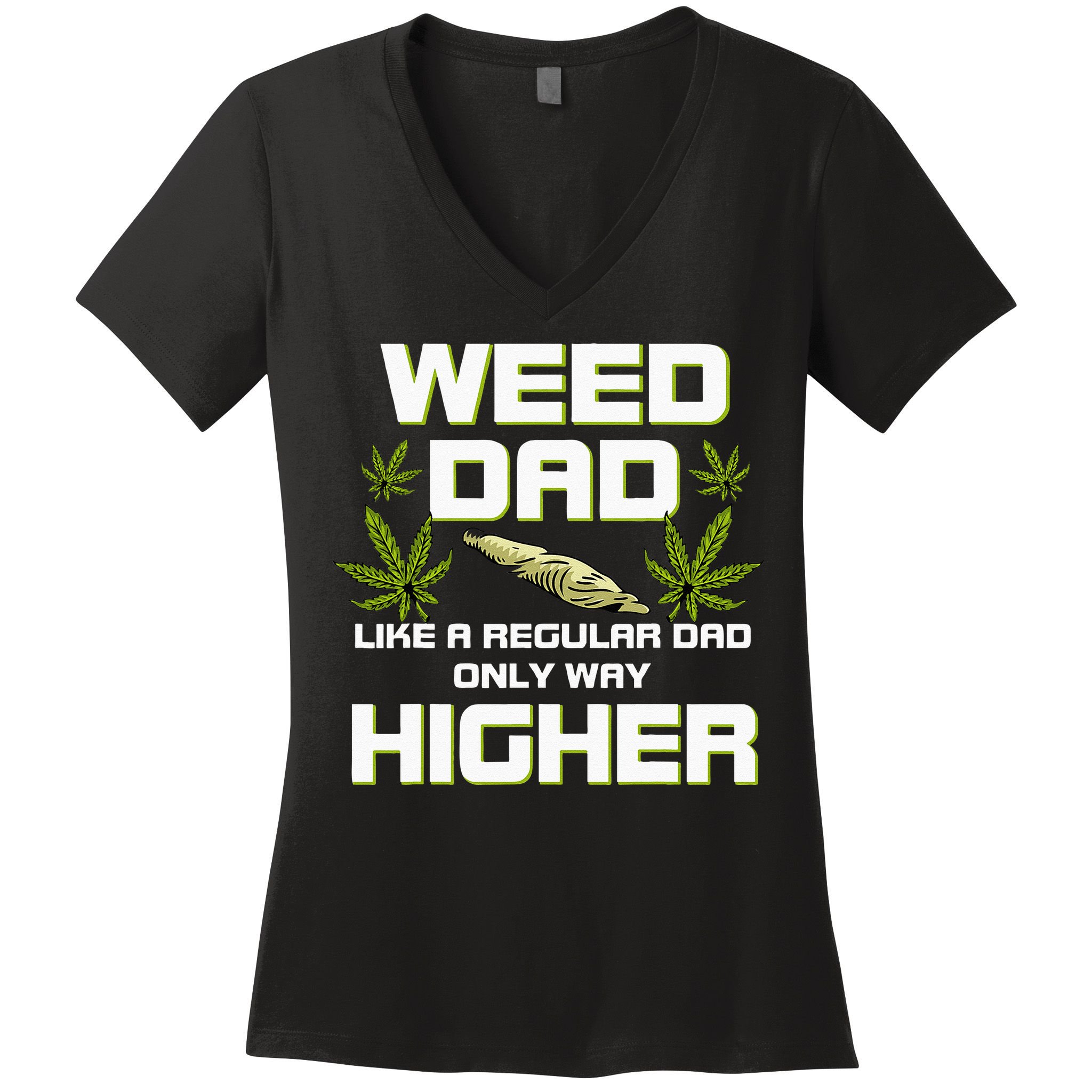 Dad Weed Marijuana Funny 420 Cannabis Gift Fathers Day Women's V-Neck T-Shirt