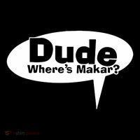 Dude WhereS Makar Button