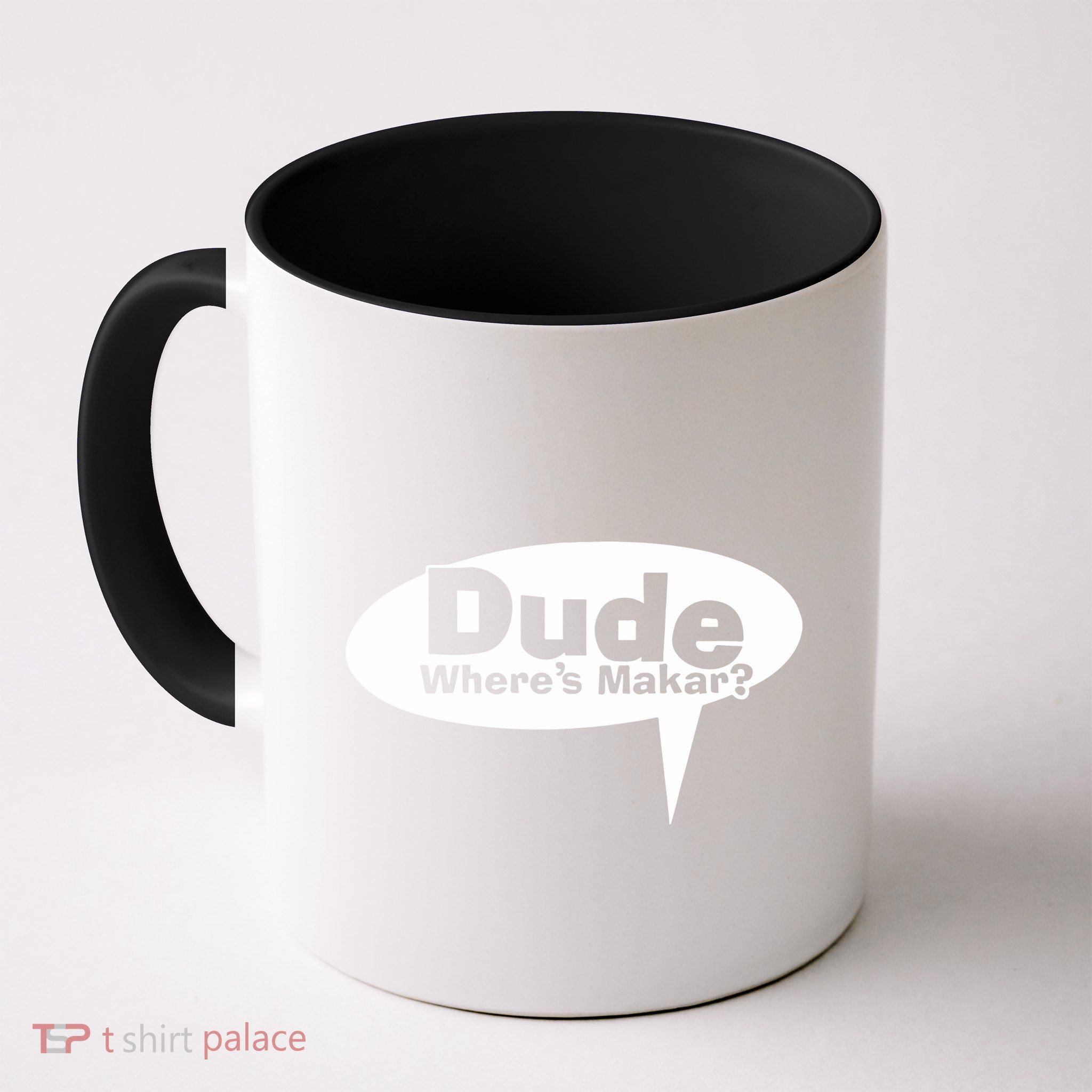 Dude WhereS Makar Mug