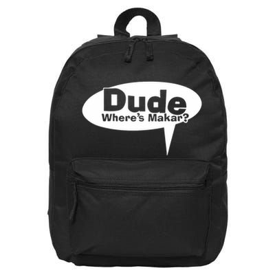 Dude WhereS Makar 16 in Basic Backpack
