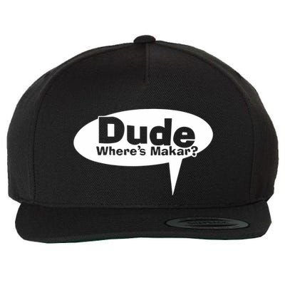 Dude WhereS Makar Wool Snapback Cap